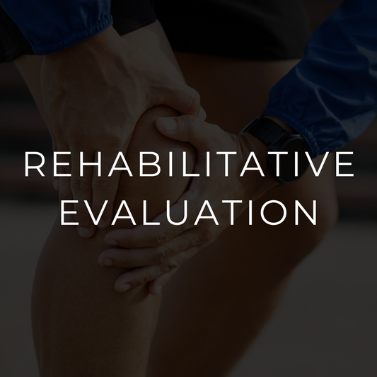 Rehabilitative Evaluation
